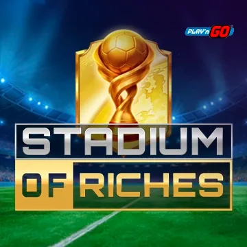 Stadium of Riches - CAMPSLOT138