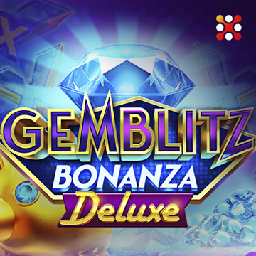 Gemblitz Bonanza Deluxe - CAMPSLOT138