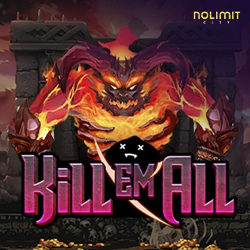 NolimitCity : Kill Em All - CAMPSLOT138